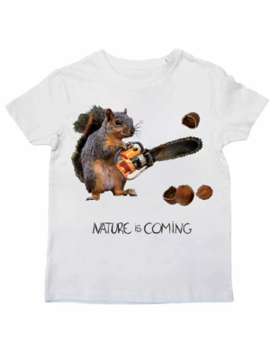 Tee-shirt Nature is coming